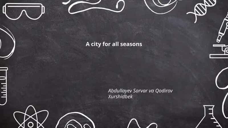 A city for all seasons