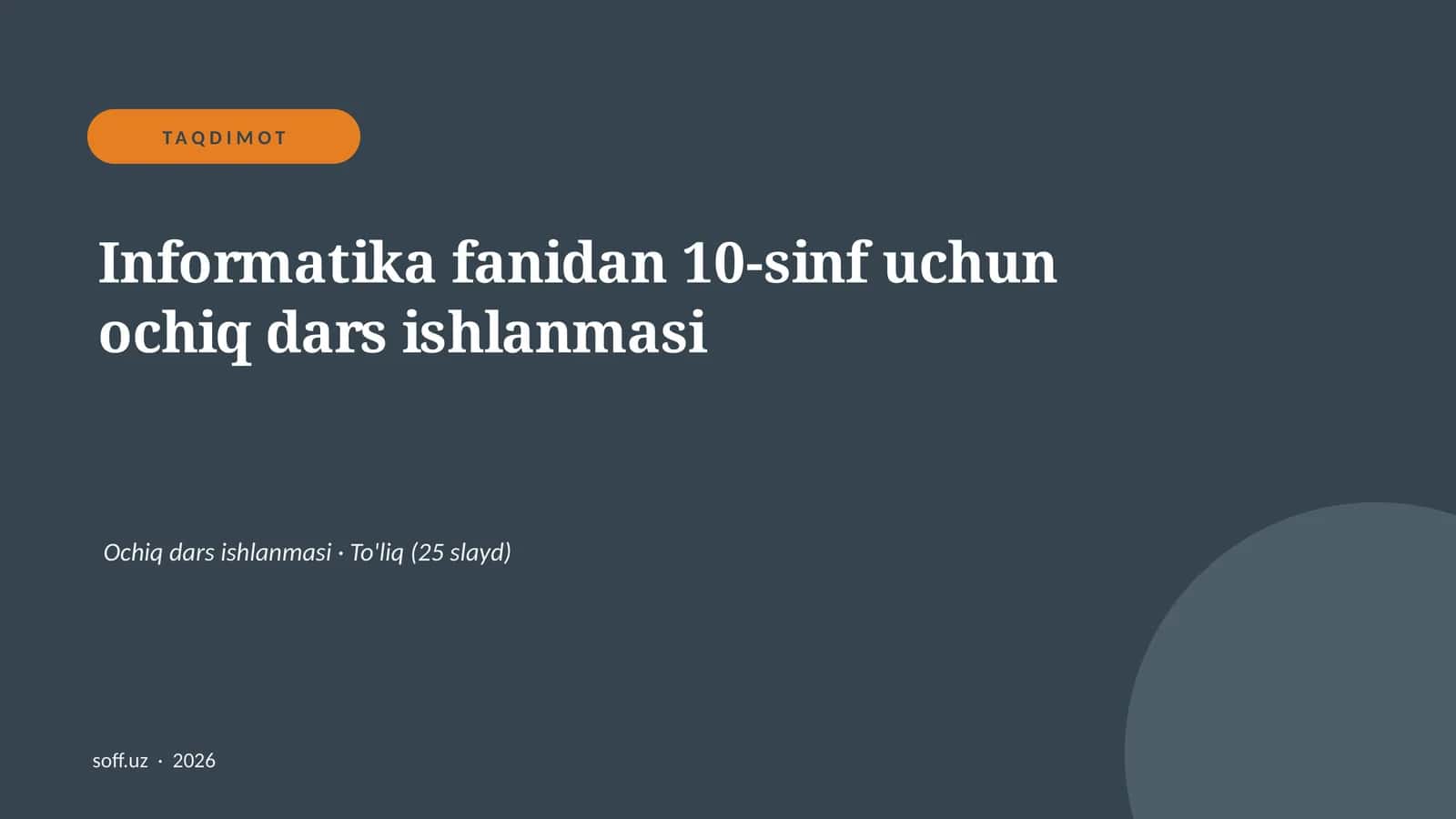 Informatika fanidan 10-sinf uchun ochiq dars ishlanmasi