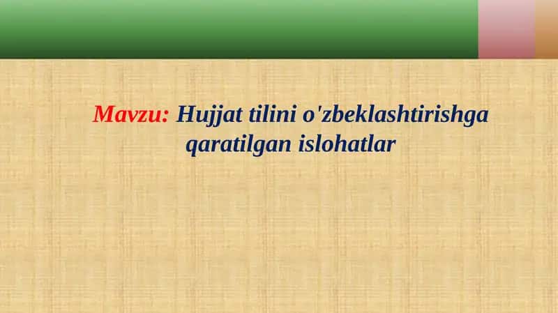 Hujjattilini o'zbeklashtirishga qaratilgan islohatlar