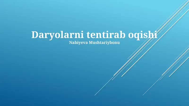 Daryolarni tentirab oqishi