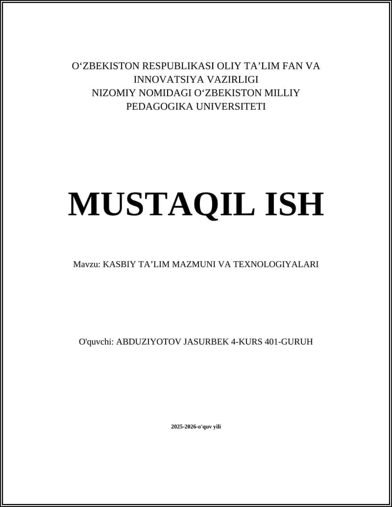 KASBIY TA’LIM MAZMUNI VA TEXNOLOGIYALARI
