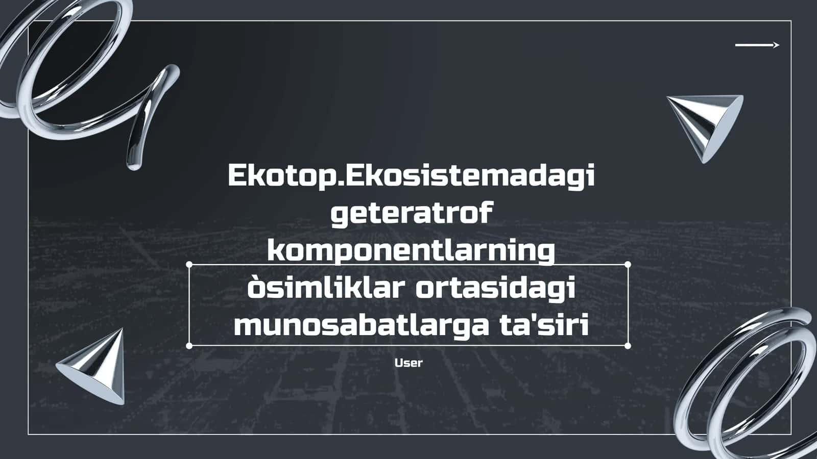 Geteratrof komponentlar va o'simliklar munosabatlari