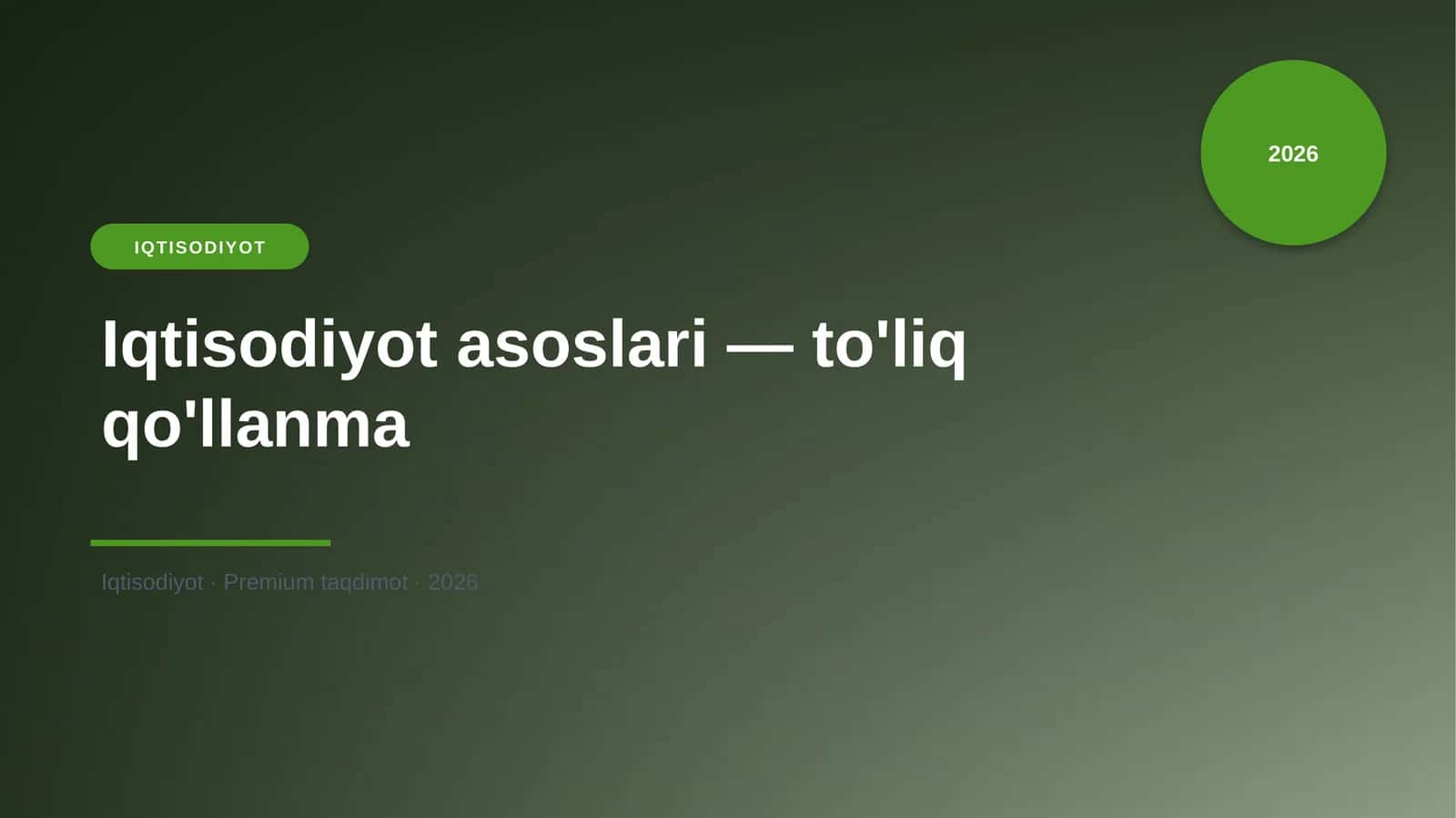 Iqtisodiyot asoslari — to'liq qo'llanma
