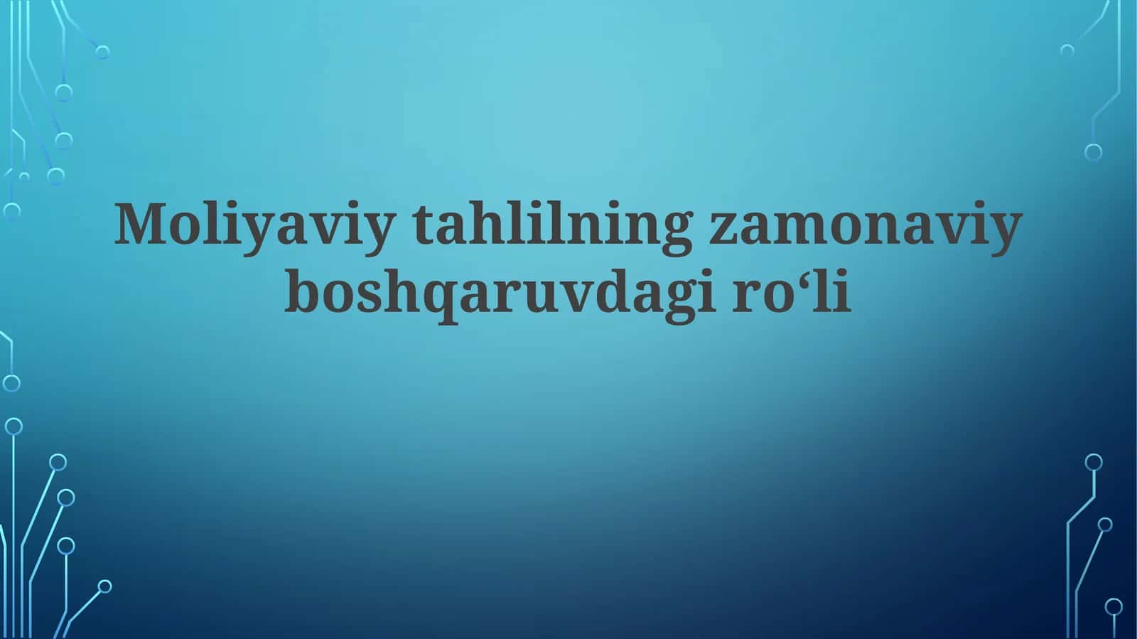 Moliyaviytahlilningzamonaviyboshqaruvdagiro‘li