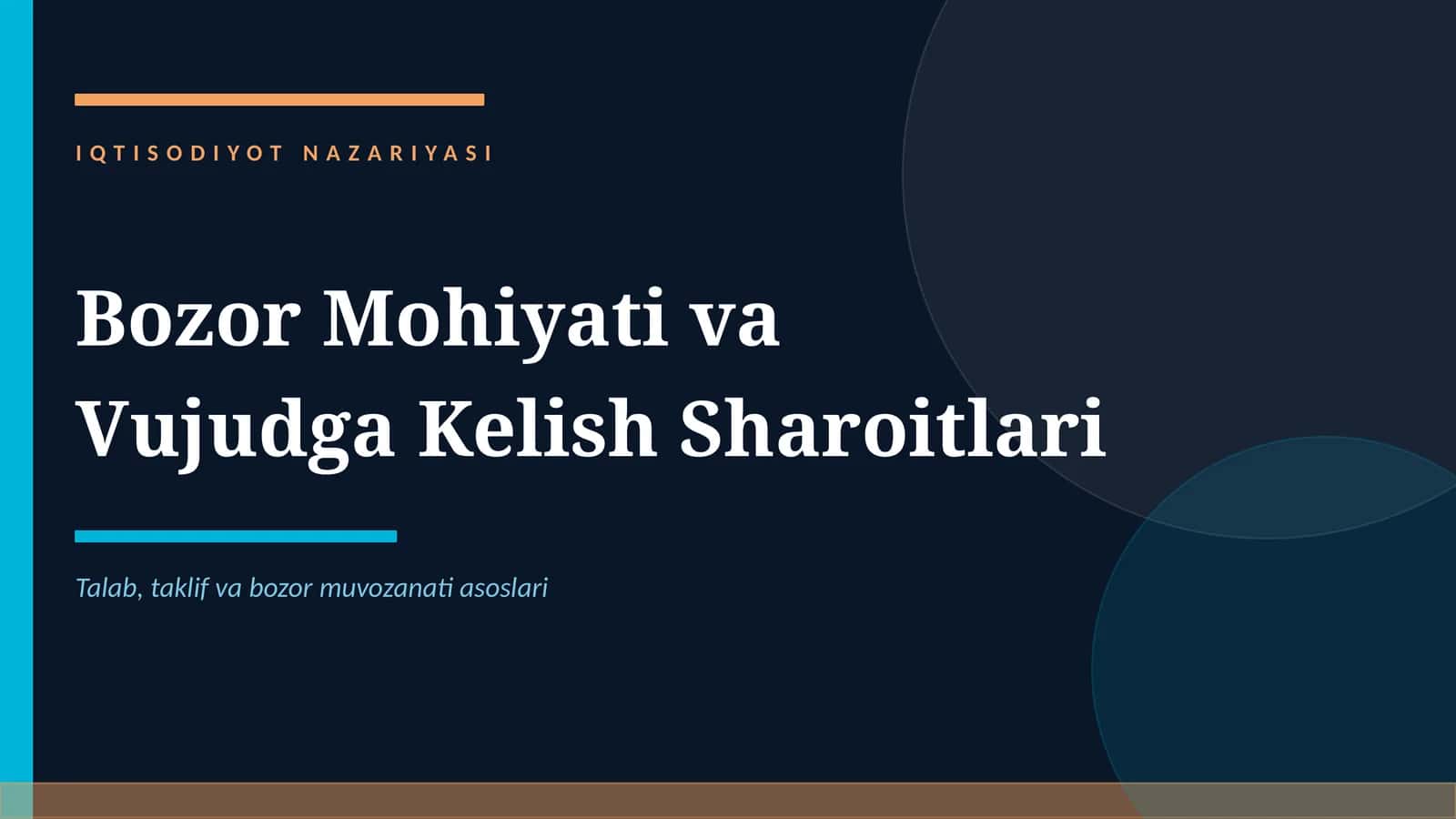 BOZOR MOHIYATI VA VUJUDGA KELISH SHAROITLARI