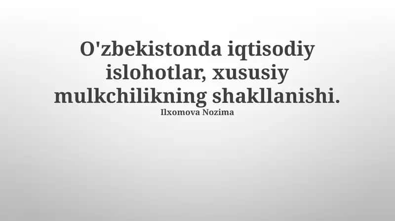 Xususiylashtirish va Mulk Huquqining Shakllanishi: Iqtisodiy Islohotlarning Asosi