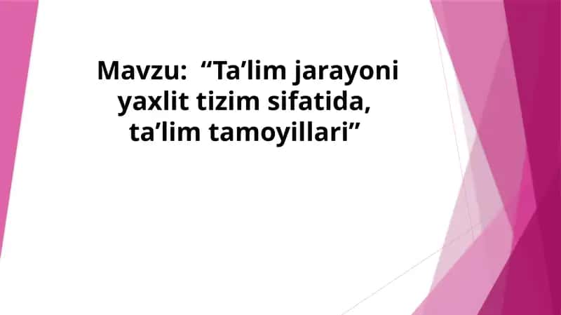 Ta'limjarayoni va pedagogik texnologiya
