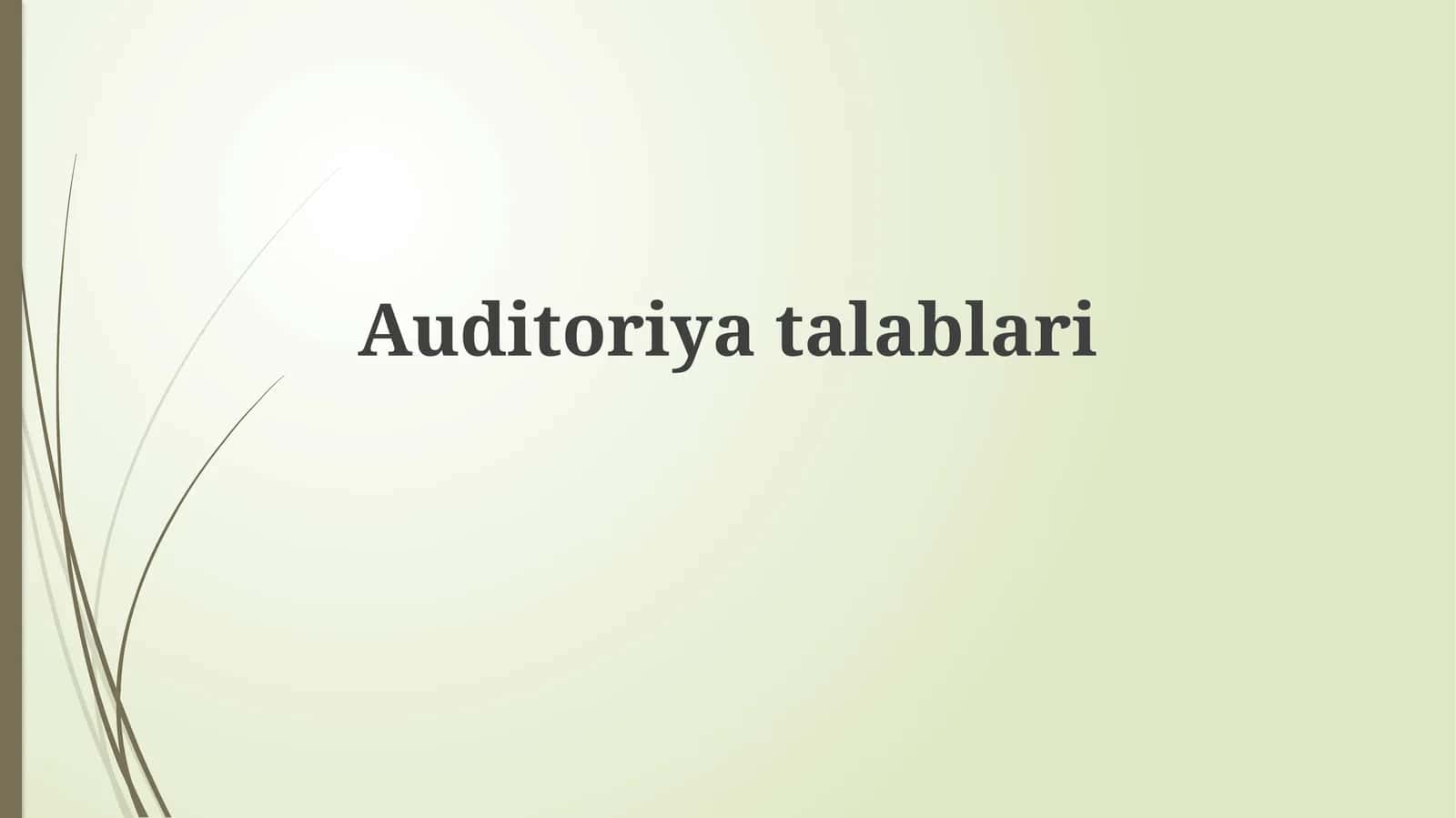 Auditoriyatalablari