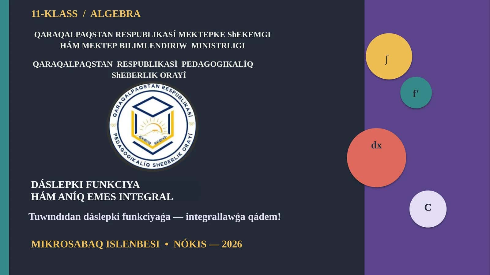 DÁSLEPKI FUNKCIYA HÁM ANÍQ EMES INTEGRAL