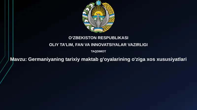 Germaniyaning tarixiy maktabg'oyalarining o'ziga xos xususiyatlari