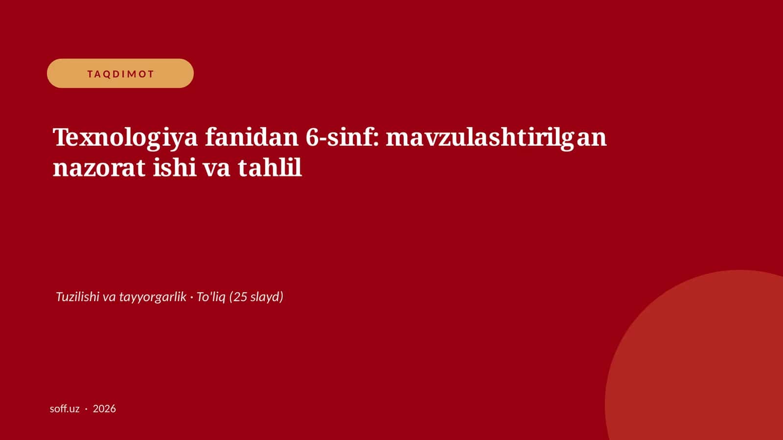 Texnologiya fanidan 6-sinf: mavzulashtirilgan nazorat ishi va tahlil