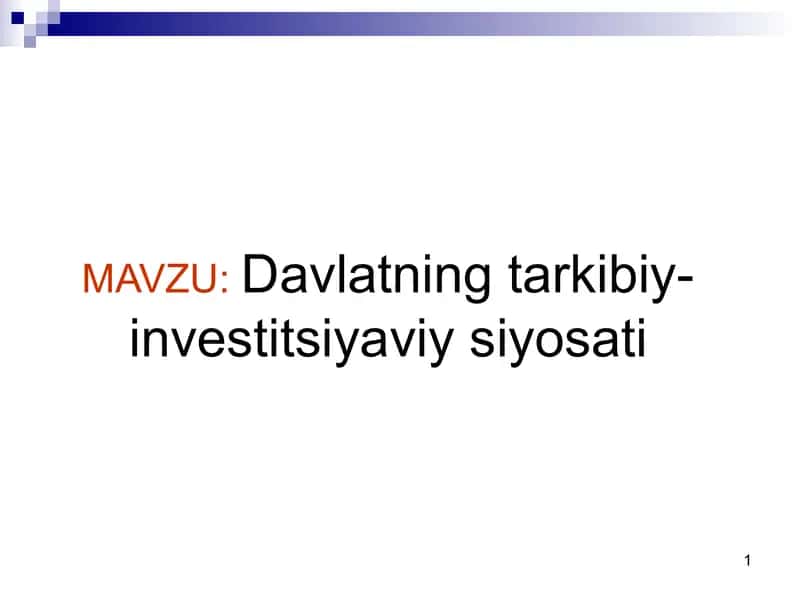 Davlatning tarkibiy-investitsiyaviy siyosati