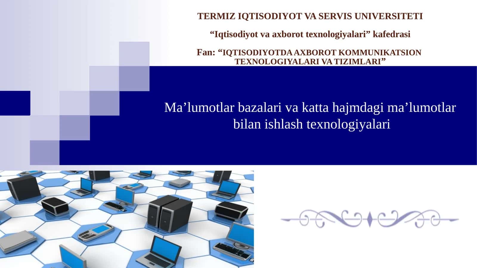 Ma’lumotlar bazalari va katta hajmdagi ma’lumotlar bilan ishlash texnologiyalari