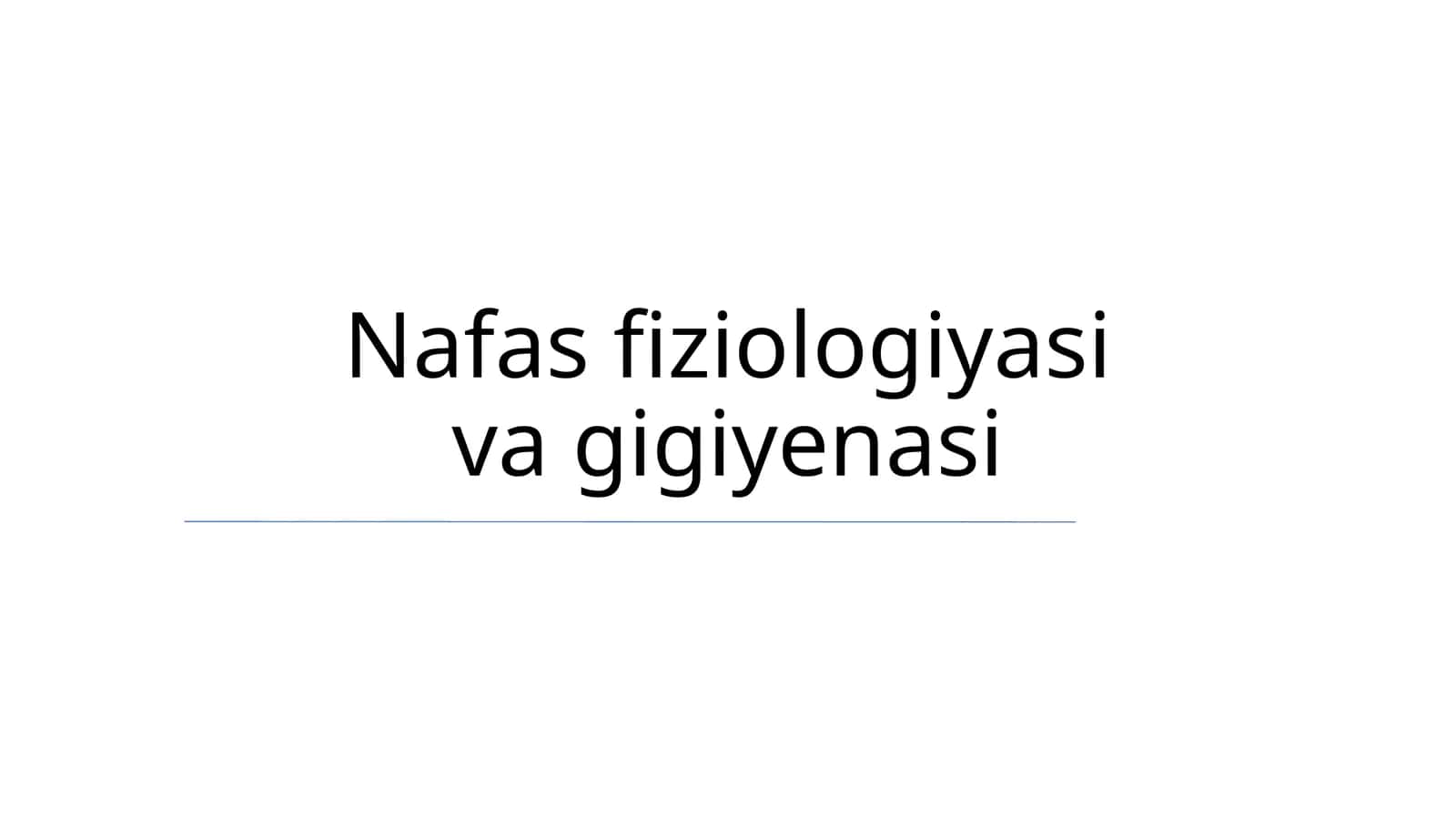 Nafas fiziologiyasi va gigiyenasi