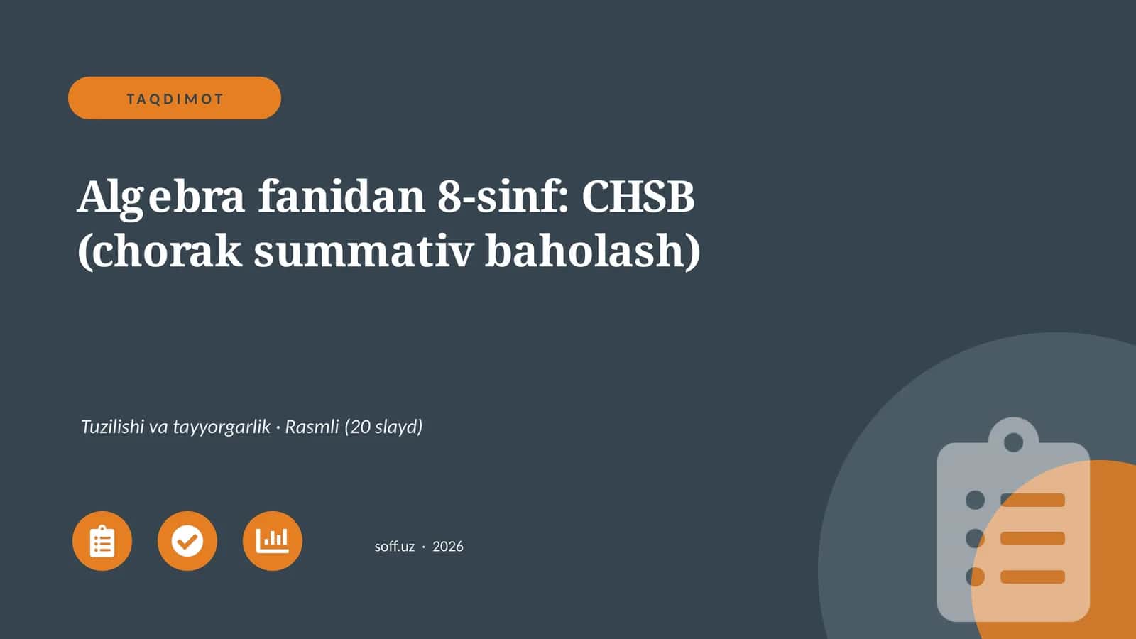 Algebra fanidan 8-sinf: CHSB (chorak summativ baholash)