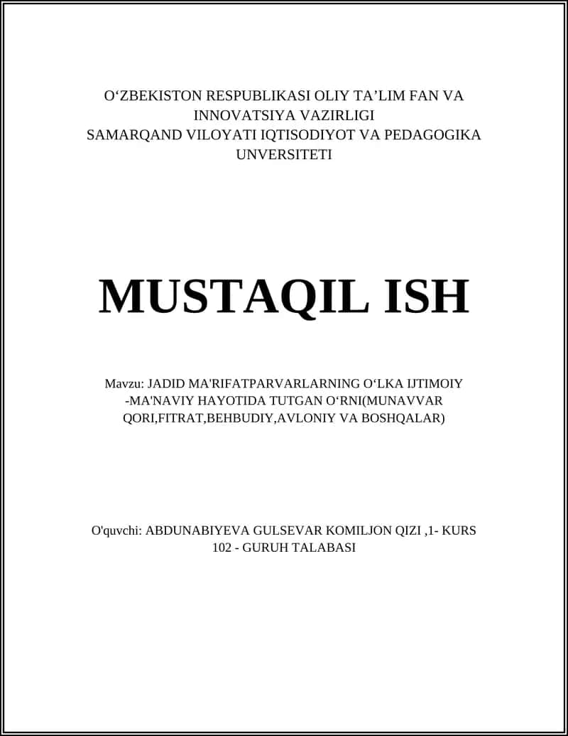 JADID MA'RIFATPARVARLARNING OʻLKA IJTIMOIY -MA'NAVIY HAYOTIDA TUTGAN OʻRNI(MUNAVVAR QORI,FITRAT,BEHBUDIY,AVLONIY VA BOSHQALAR)
