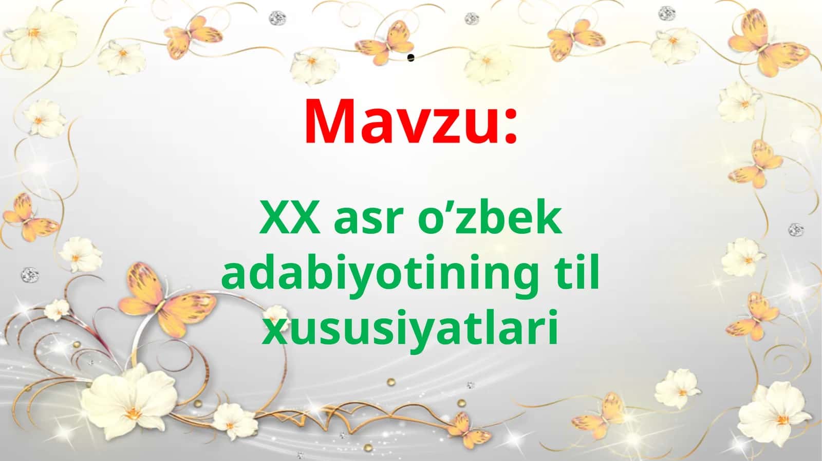 XX asr o’zbek adabiyotining til xususiyatlari
