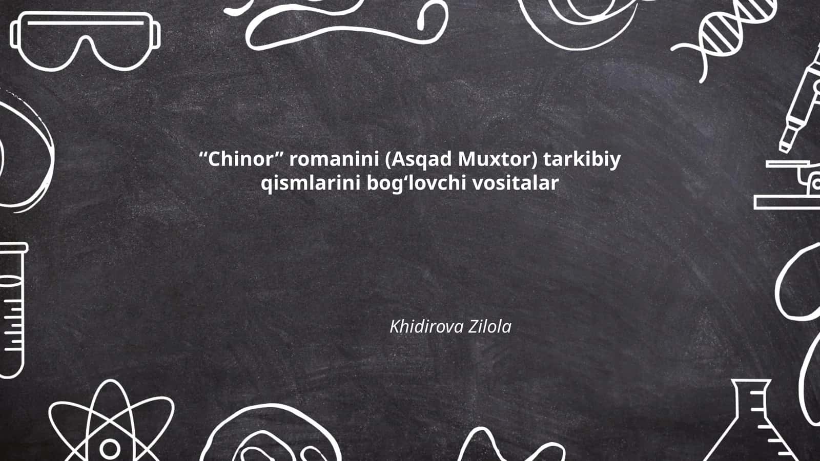 Chinor romanini (Asqad Muxtor) tarkibiy qismlarini bog‘lovchi vositalar