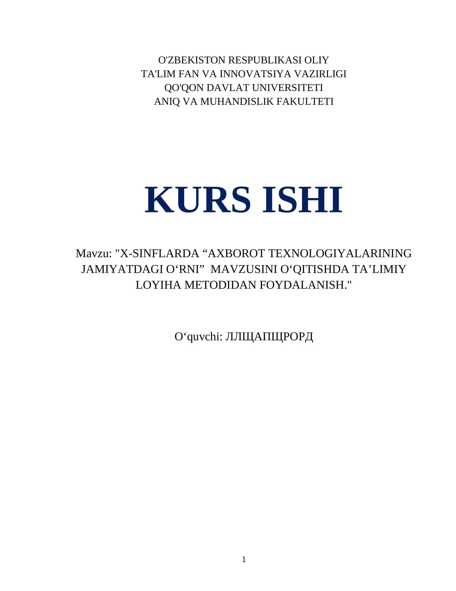 X-SINFLARDA “AXBOROT TEXNOLOGIYALARINING JAMIYATDAGI O‘RNI” MAVZUSINI O‘QITISHDA TA’LIMIY LOYIHA METODIDAN FOYDALANISH