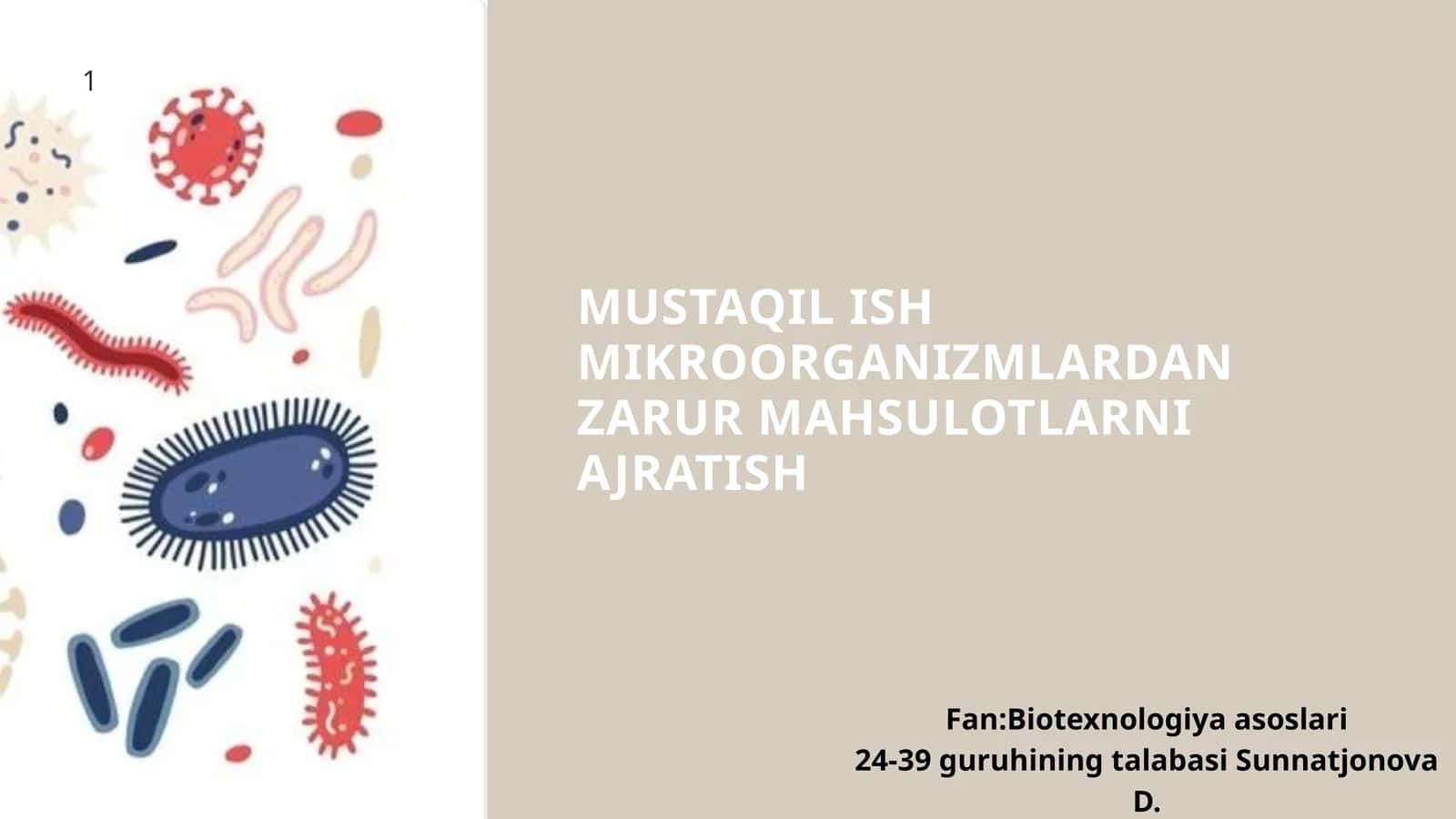 MIKROORGANIZMLARDAN ZARUR MAHSULOTLARNI AJRATISH