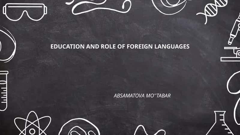 EDUCATION AND ROLE OF FOREIGN LANGUAGES