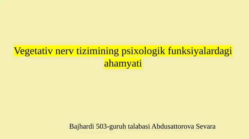 Vegetativ nerv tizimining psixologik funksiyalardagi ahamyati