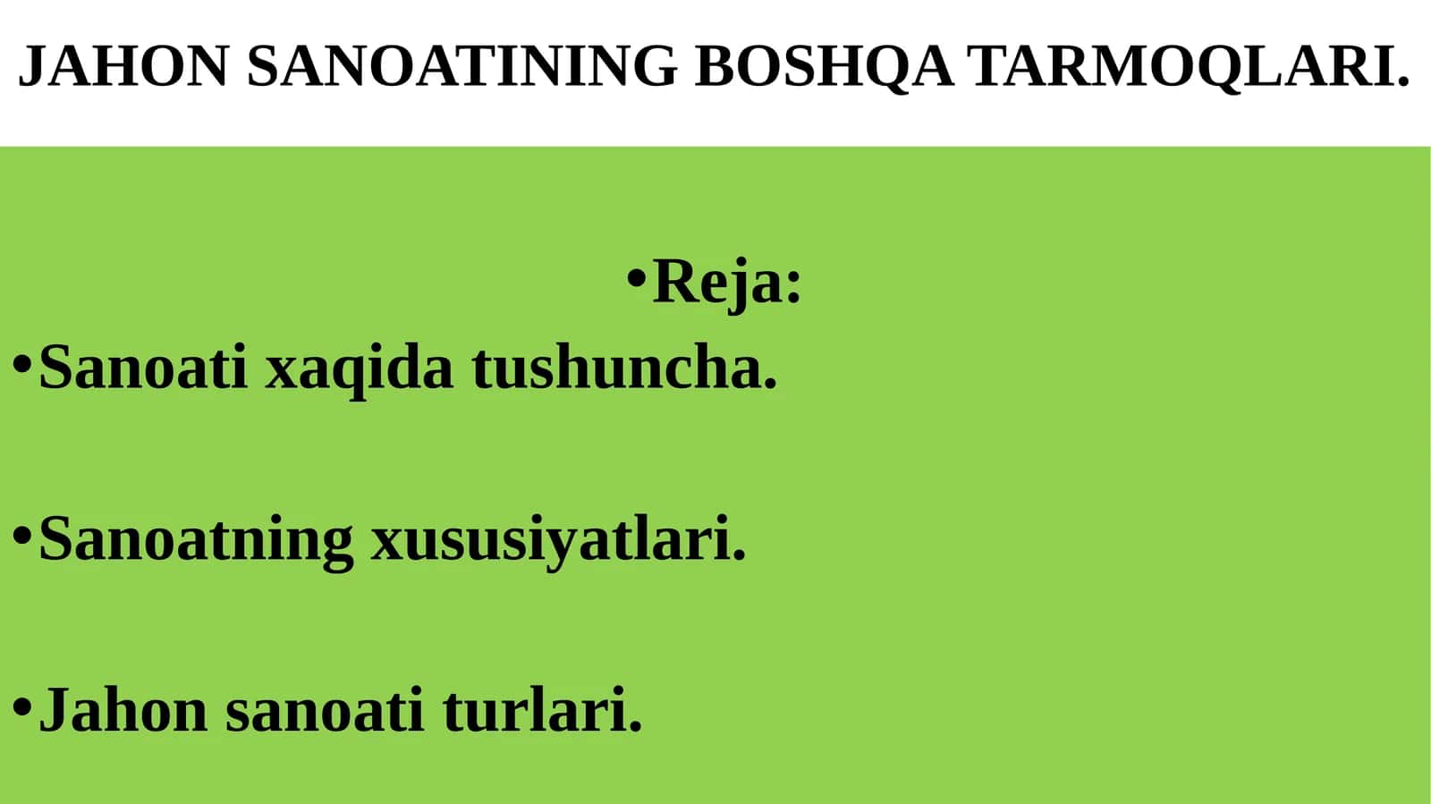 Jahon sanoating boshqa tarmoqlari