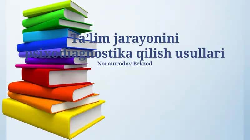 Ta'lim jarayonini psixodiagnostika qilish usullari
