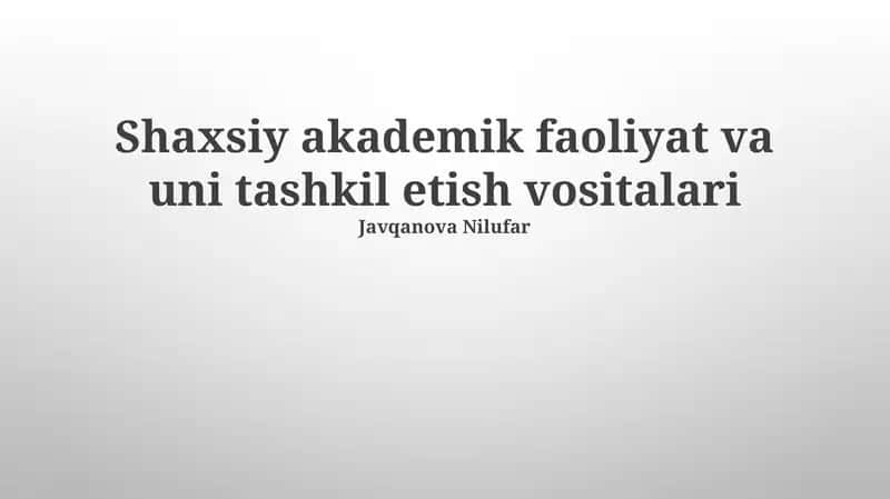 Shaxsiy Akademik Faoliyat va uni tashkil etish vositalari