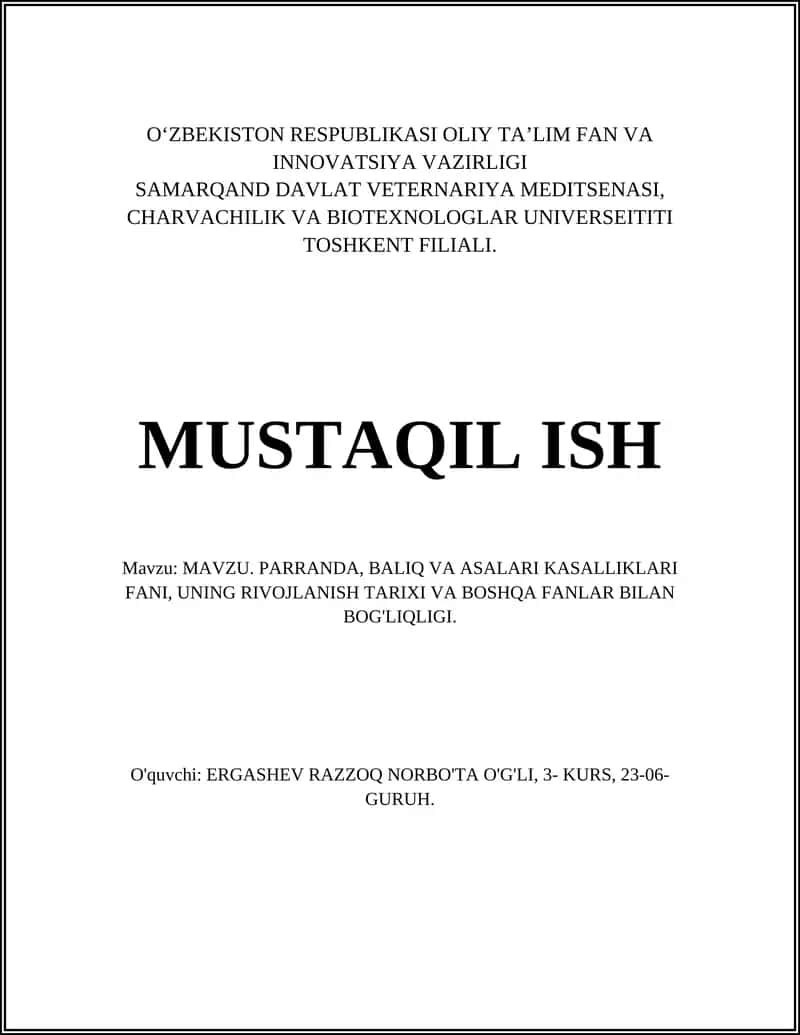 MAVZU. PARRANDA, BALIQ VA ASALARI KASALLIKLARI FANI, UNING RIVOJLANISH TARIXI VA BOSHQA FANLAR BILAN BOG'LIQLIGI