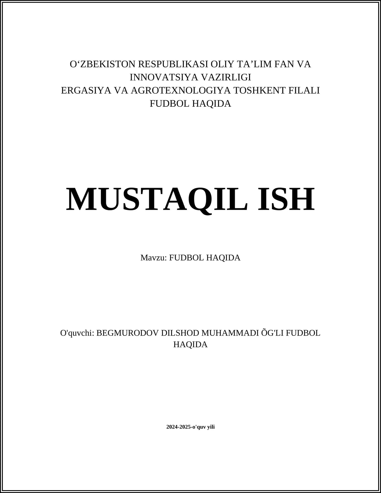 MUSTAQIL ISH Mavzu: FUDBOL HAQIDA