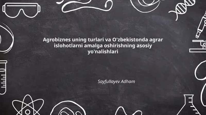Agrobiznesning umumiy tavsifi