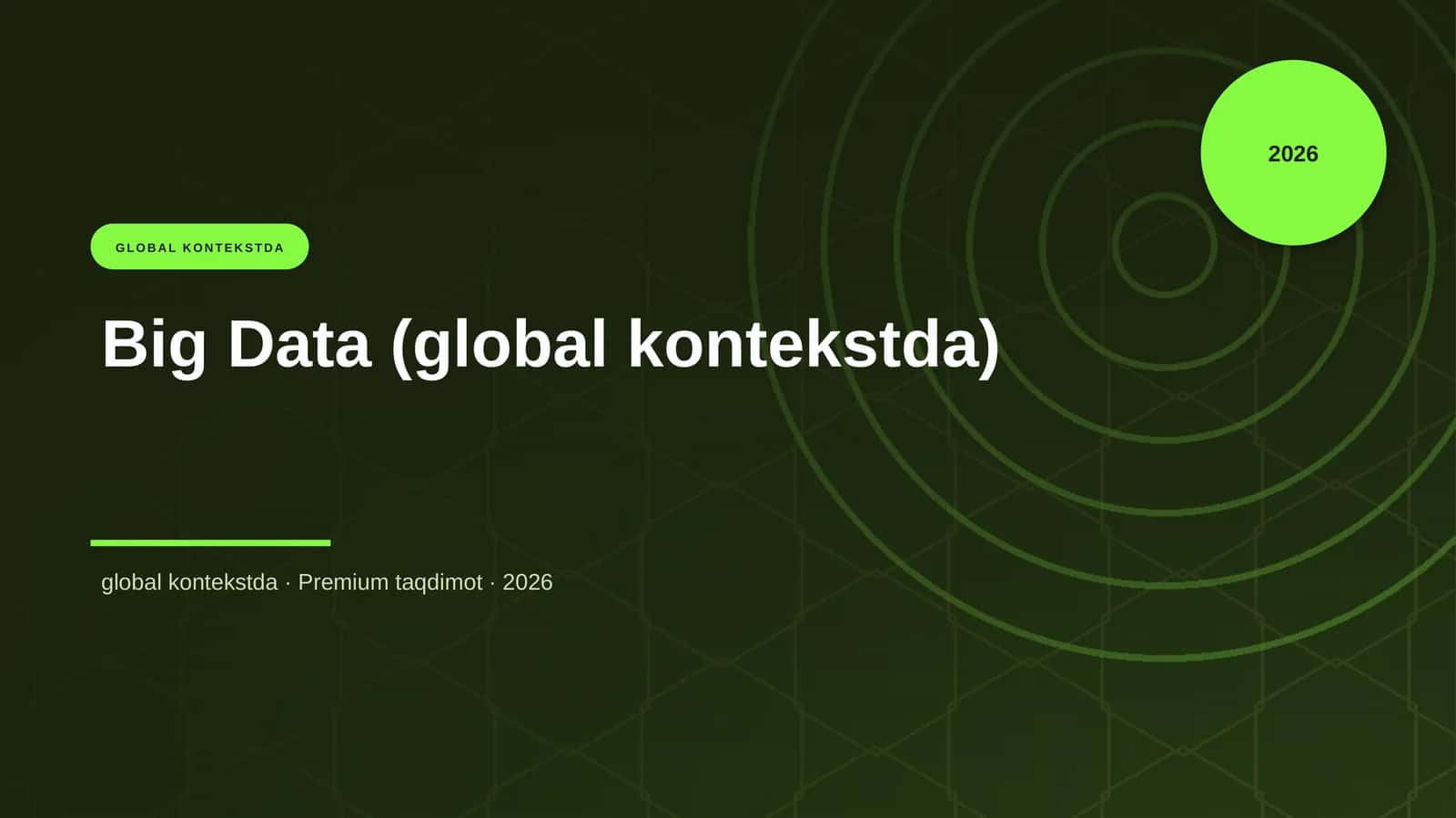 Big Data (global kontekstda)