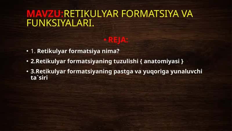 Retikulyar formatsiya va funksiyalari