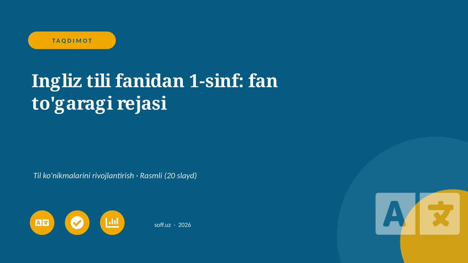 Ingliz tili fanidan 1-sinf: fan to'garagi rejasi