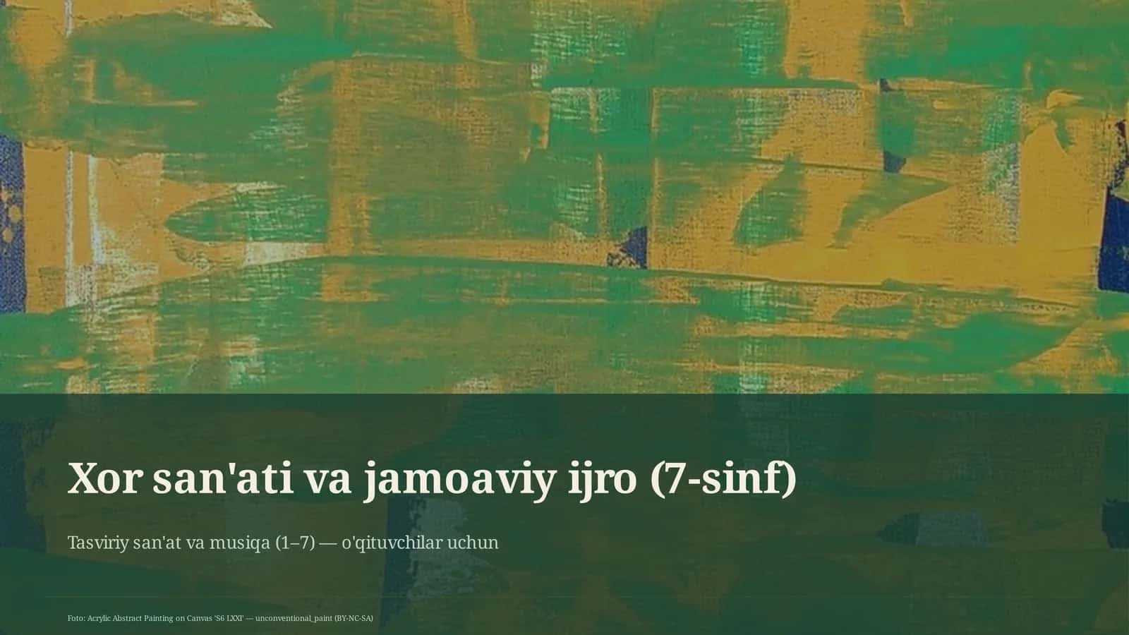 Xor san'ati va jamoaviy ijro (7-sinf)