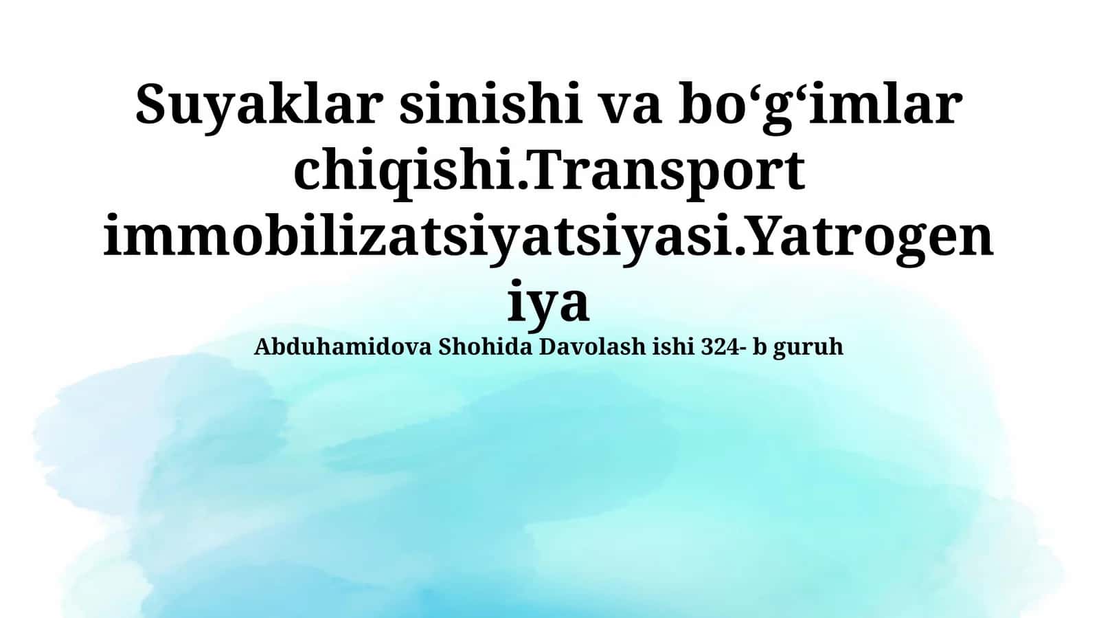 Suyaklar sinishi va boʻgʻimlar chiqishi.Transport immobilizatsiyatsiyasi.Yatrogeniya