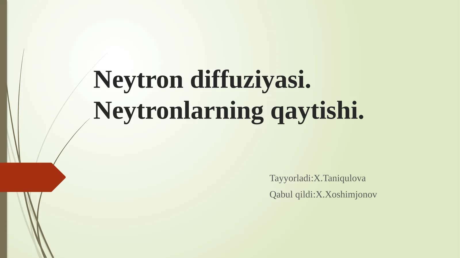 Neytron diffuziyasi. Neytronlarning qaytishi