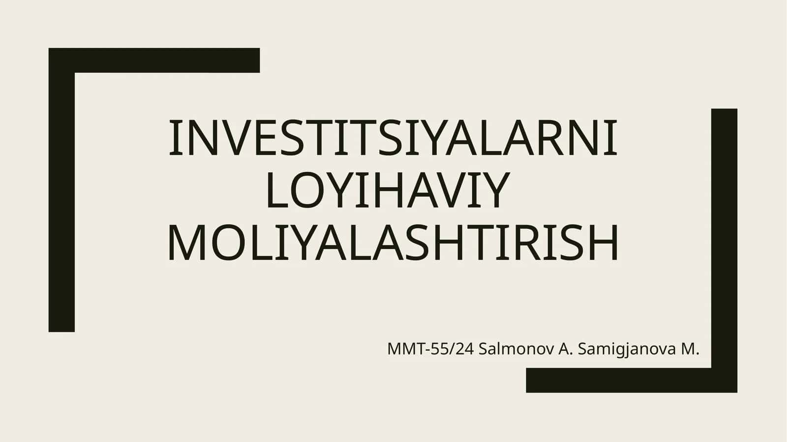 Investitsiyalarni loyihaviy moliyalashtirish