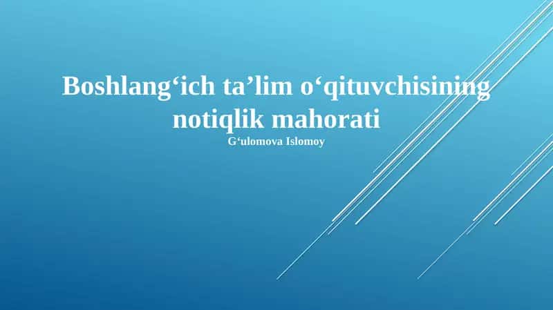 Boshlangʻich taʼlim oʻqituvchisining notiqlik mahorati