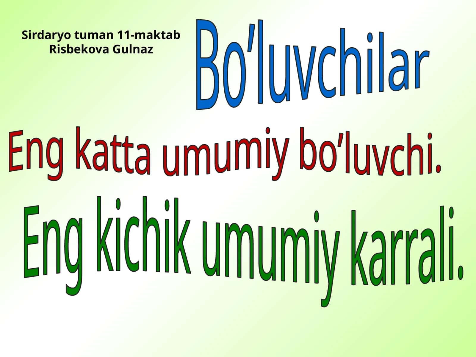 6-sinf Matematika fanidan EKUK va EKUB mavzusida dars ishlanma taqdimot