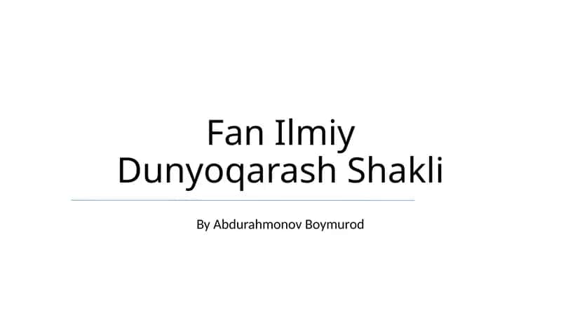 Fan Ilmiy Dunyoqarash Shakli