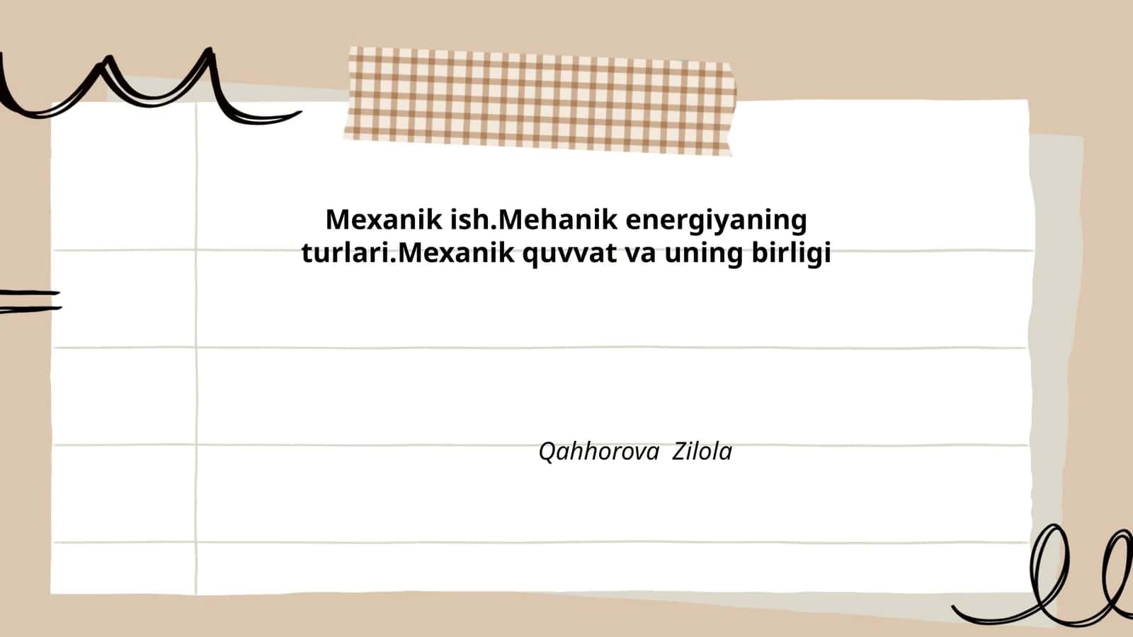 Mexanik ish.Mehanik energiyaning turlari.Mexanik quvvat va uning birligi