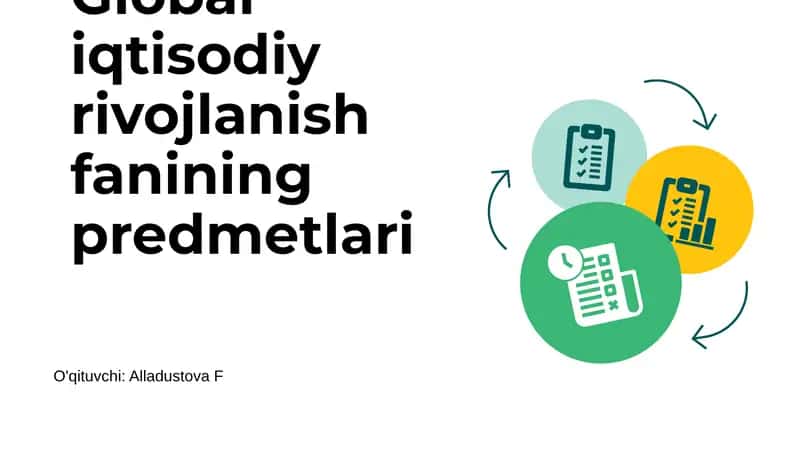 Global iqtisodiy rivojlanish fanining predmetlari