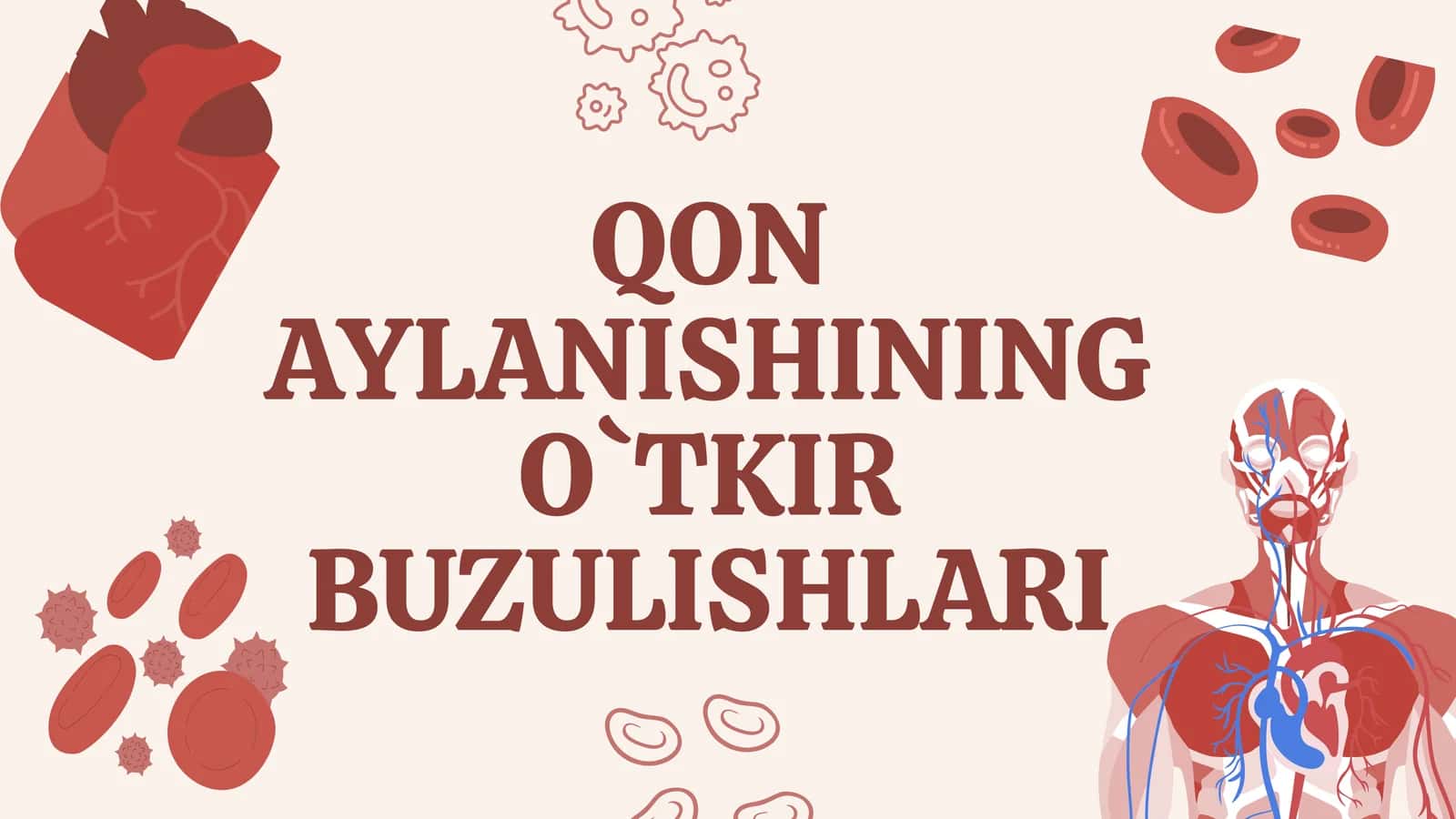QON AYLANISHINING O`TKIR BUZULISHLARI