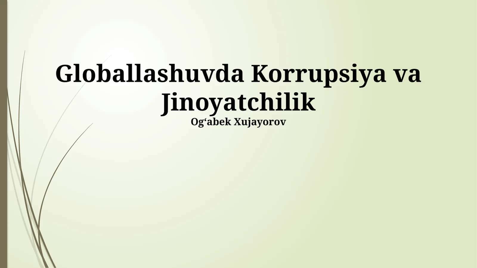Globallashuvda Korrupsiya va Jinoyatchilik