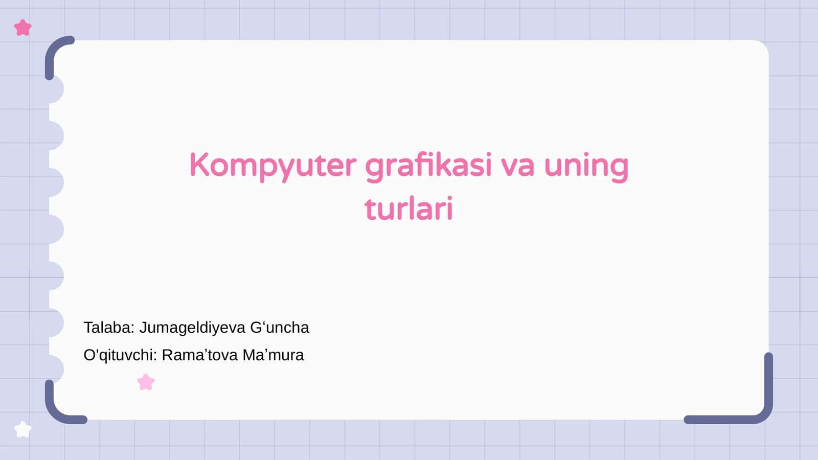 Kompyuter grafikasi va uning turlari