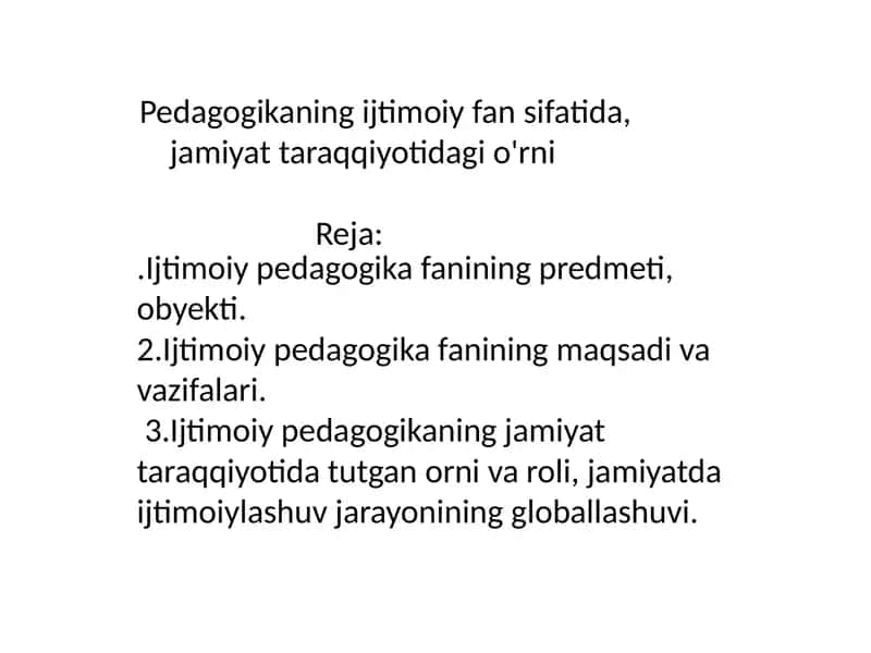 Pedagogika fanining jamiyat taraqqiyotida o'rni