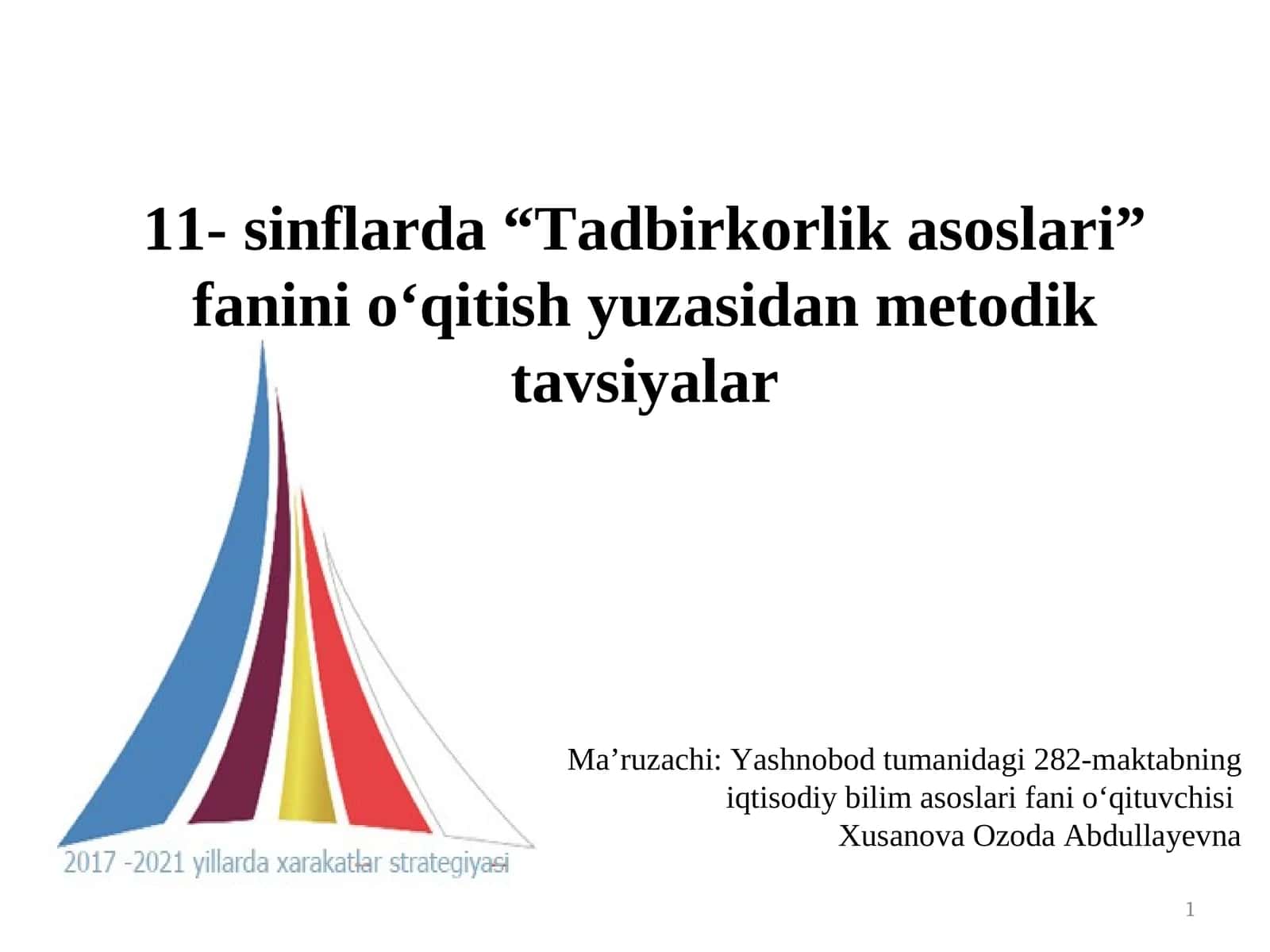 "Tаdbirkоrlikаsоslаri" fanini o‘qitish yuzаsidаn metodik tаvsiyalаr