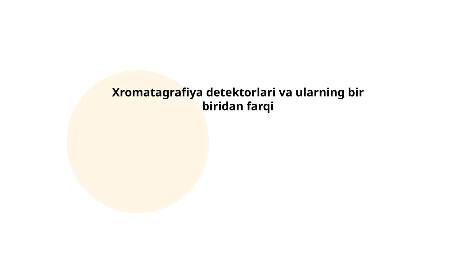 Xromatagrafiya detektorlari va ularning bir biridan farqi